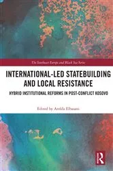 Book cover of International-Led Statebuilding and Local Resistance by Arolda Elbasani