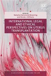 Book cover of International Legal and Ethical Perspectives on Uterus Transplantation by Natasha Hammond-Browning