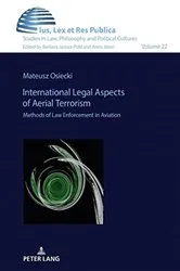 Book cover of International Legal Aspects of Aerial Terrorism by Barbara Janusz-Pohl