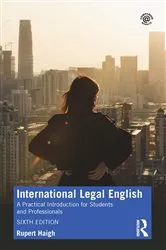 Book cover of International Legal English (6th ed.) by Rupert Haigh