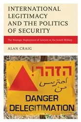 Book cover of International Legitimacy and the Politics of Security by Alan Craig