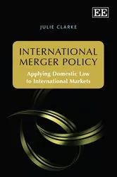 Book cover of International Merger Policy by Julie Clarke
