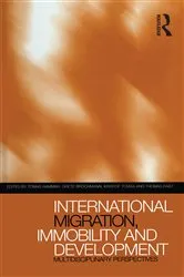 Book cover of International Migration, Immobility and Development by Tomas Hammar