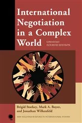 Book cover of International Negotiation in a Complex World (4th ed.) by Brigid Starkey