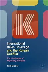 Book cover of International News Coverage and the Korean Conflict by Miri Moon