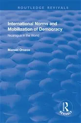 Book cover of International Norms and Mobilization for Democracy by Manuel Orozco