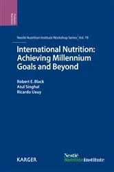 Book cover of International Nutrition: Achieving Millennium Goals and Beyond by R.E. Black