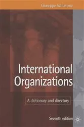 Book cover of International Organizations (7th ed.) by G. Schiavone