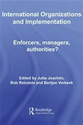 Book cover of International Organizations and Implementation by Jutta Joachim