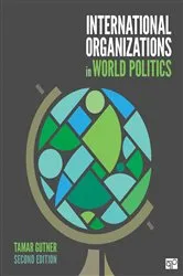 Book cover of International Organizations in World Politics (2nd ed.) by Tamar L. Gutner