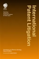 Book cover of International Patent Litigation (2nd ed.) by Gwilym Roberts