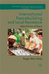 Book cover of International Peacebuilding and Local Resistance by Kenneth A. Loparo