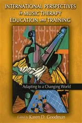 Book cover of International Perspectives In Music Therapy Educational and Training by Karen D. Goodman