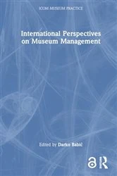Book cover of International Perspectives on Museum Management by Darko Babic