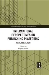 Book cover of International Perspectives on Publishing Platforms by Meghan Forbes