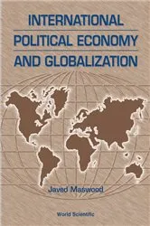 Book cover of International Political Economy And Globalization by Javed Maswood