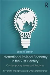 Book cover of International Political Economy in the 21st Century (2nd ed.) by Roy Smith
