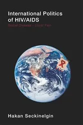 Book cover of International Politics of HIV/AIDS by Hakan Seckinelgin