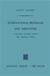 Book cover of International Privileges and Immunities by David B. Michals