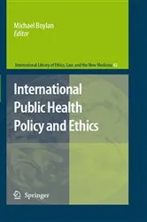 Book cover of International Public Health Policy and Ethics by Michael Boylan