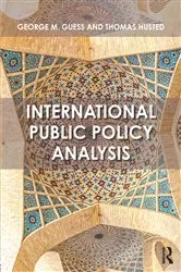 Book cover of International Public Policy Analysis by George Guess