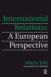Book cover of International Relations: A European Perspective by Mario Telò