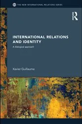 Book cover of International Relations and Identity by Xavier Guillaume
