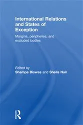 Book cover of International Relations and States of Exception by Shampa Biswas