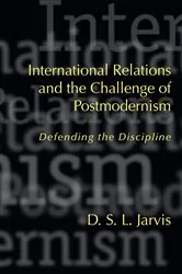 Book cover of International Relations and the Challenge of Postmodernism by D. S. L. Jarvis