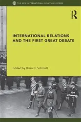 Book cover of International Relations and the First Great Debate by Brian Schmidt