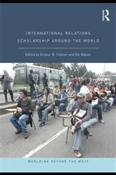 Book cover of International Relations Scholarship Around the World by Arlene B. Tickner
