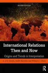 Book cover of International Relations Then and Now (2nd ed.) by A.J.R. Groom