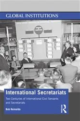 Book cover of International Secretariats by Bob Reinalda