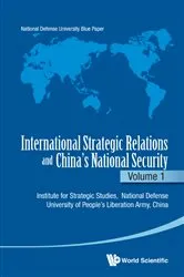Book cover of International Strategic Relations And China's National Security: Volume 1 by Pla National Defense University China