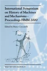 Book cover of International Symposium on History of Machines and MechanismsProceedings HMM 2000 by Marco Ceccarelli