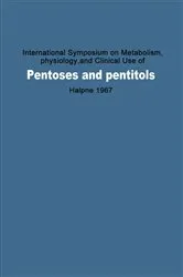 Book cover of International Symposium on Metabolism, Physiology, and Clinical Use of Pentoses and Pentitols by Bernard L. Horecker