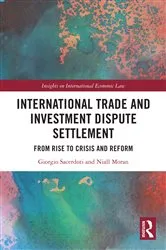 Book cover of International Trade and Investment Dispute Settlement by Giorgio Sacerdoti