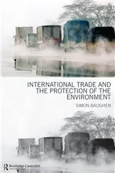 Book cover of International Trade and the Protection of the Environment by Simon Baughen