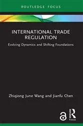 Book cover of International Trade Regulation by Zhiqiong June Wang