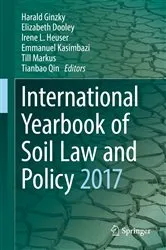 Book cover of International Yearbook of Soil Law and Policy 2017 by Harald Ginzky