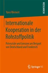 Book cover of Internationale Kooperation in der Rohstoffpolitik by Yann Wernert