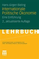 Book cover of Internationale Politische Ökonomie (2nd ed.) by Hans-Jürgen Bieling