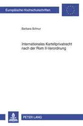 Book cover of Internationales Kartellprivatrecht nach der Rom II-Verordnung by Barbara Schnur