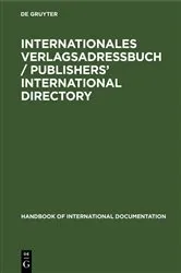 Book cover of Internationales Verlagsadreßbuch / Publishers' international directory (6th ed.) by Unknown