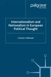 Book cover of Internationalism and Nationalism in European Political Thought by C. Holbraad