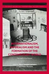 Book cover of Internationalism, Imperialism and the Formation of the Contemporary World by Miguel Bandeira Jerónimo