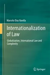 Book cover of Internationalization of Law by Marcelo Dias Varella