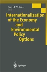 Book cover of Internationalization of the Economy and Environmental Policy Options by Paul J.J. Welfens