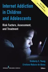 Book cover of Internet Addiction in Children and Adolescents by Kimberly S. Young