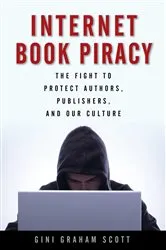 Book cover of Internet Book Piracy by Gini Graham Scott